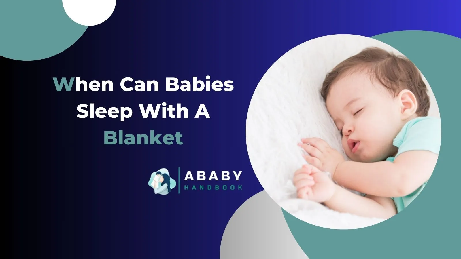 When Can Babies Sleep With A Blanket