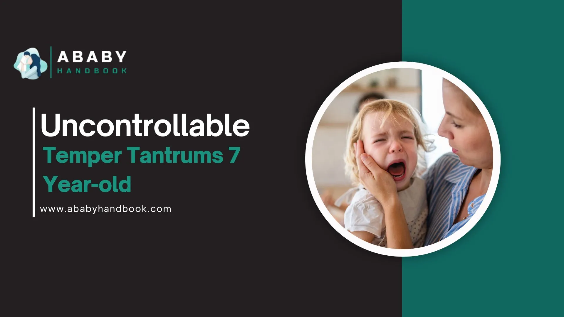 Uncontrollable Temper Tantrums 7 Year-old And 3 Simple Tips