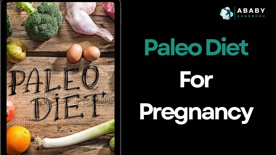 Everything You Need To Know About Paleo Diet For Pregnancy In 2024