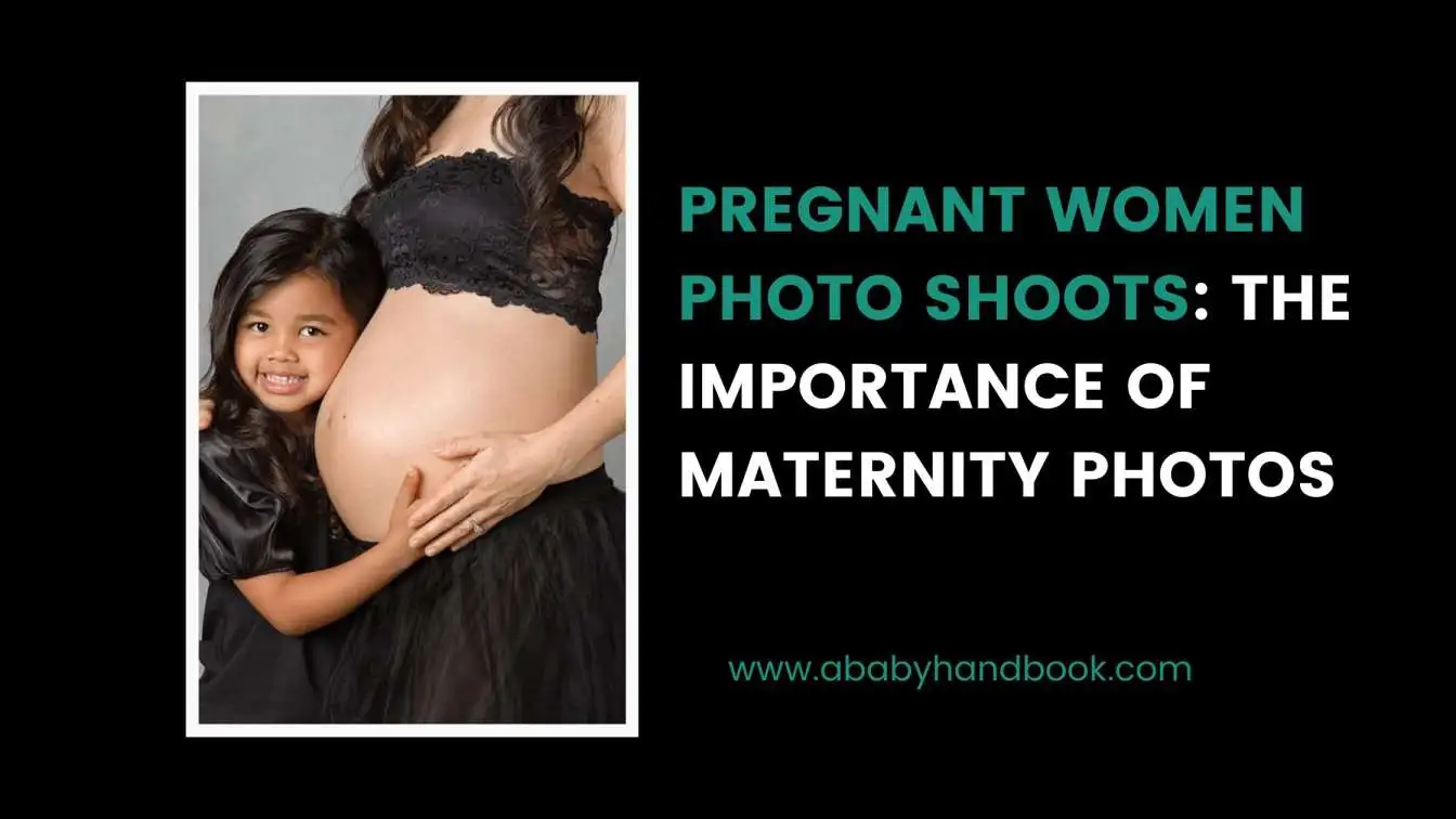 Pregnant Women Photo Shoots: The Importance of Maternity Photos