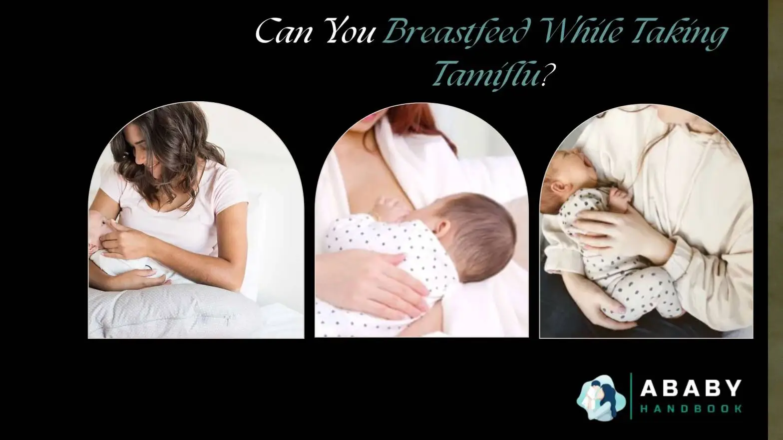 Can You Breastfeed While Taking Tamiflu: The Tamiflu Dilemma