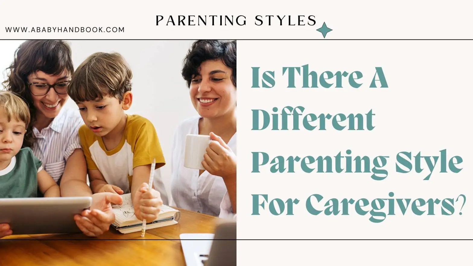 Is There A Different Parenting Style For Caregivers​?