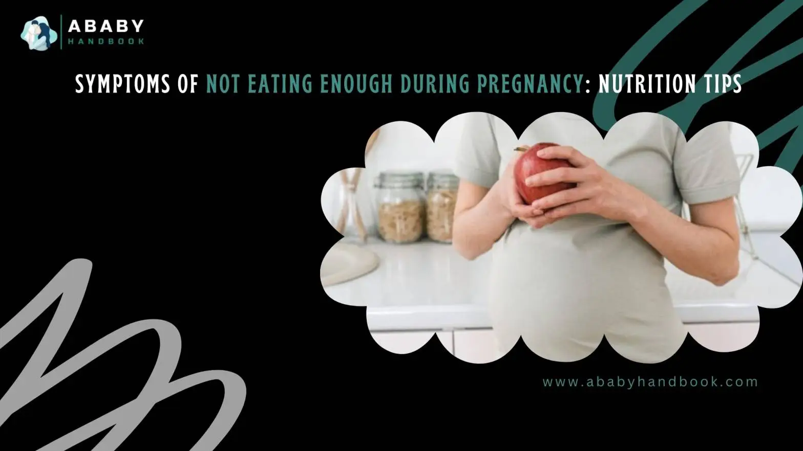 Symptoms Of Not Eating Enough During Pregnancy​: Nutrition Tips