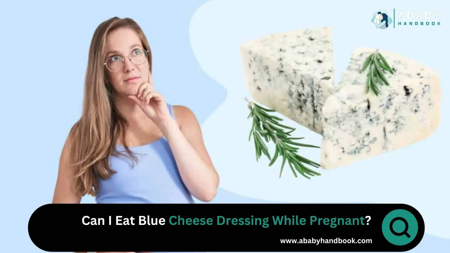 Can I Eat Blue Cheese Dressing While Pregnant?