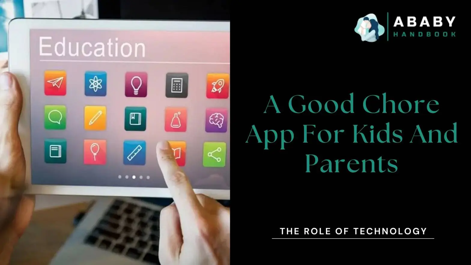 A Good Chore App For Kids And Parents​: The Role of Technology