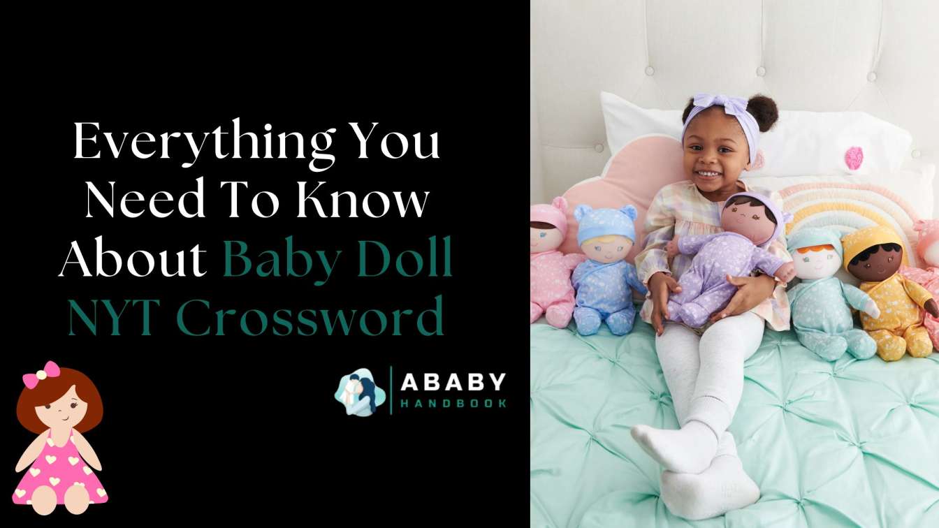 Everything You Need To Know About Baby Doll NYT Crossword​