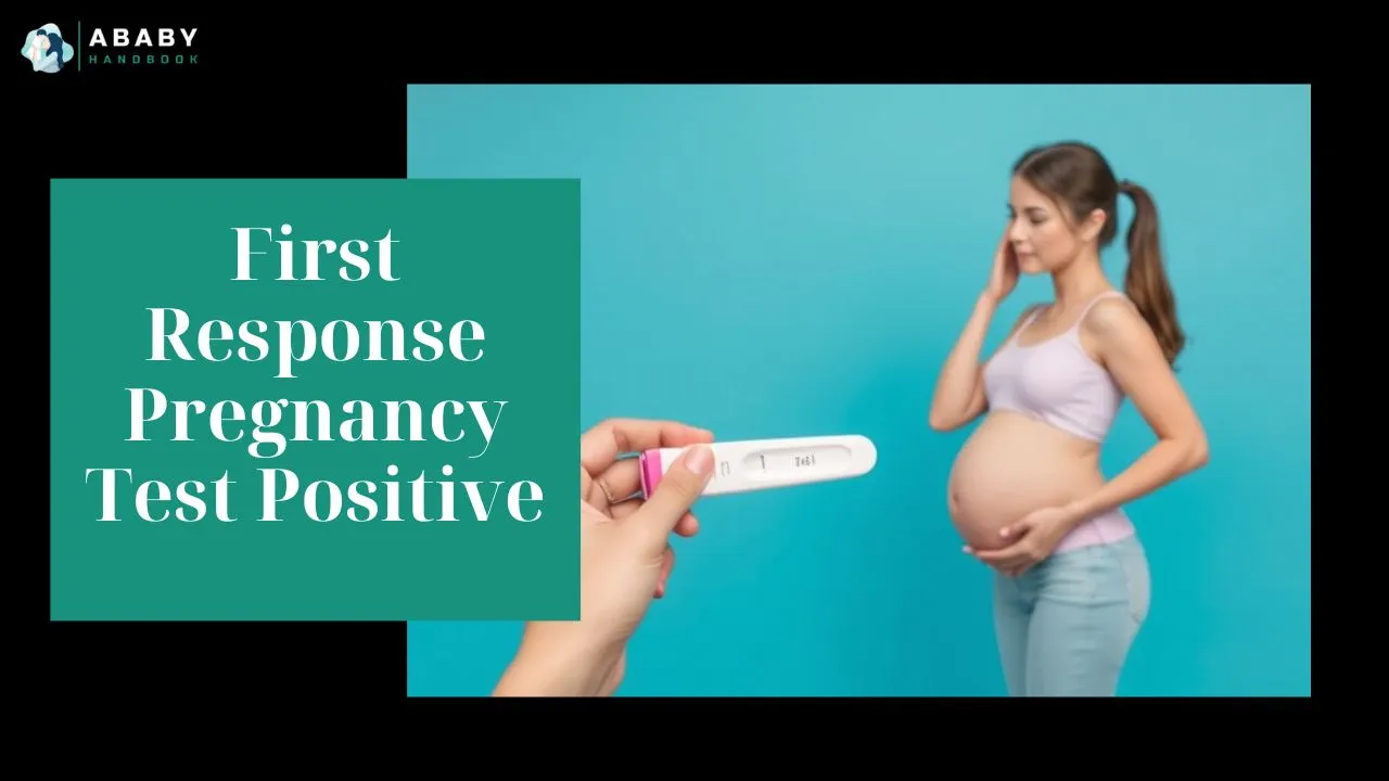 First Response Pregnancy Test Positive​: Your Positive Test Journey