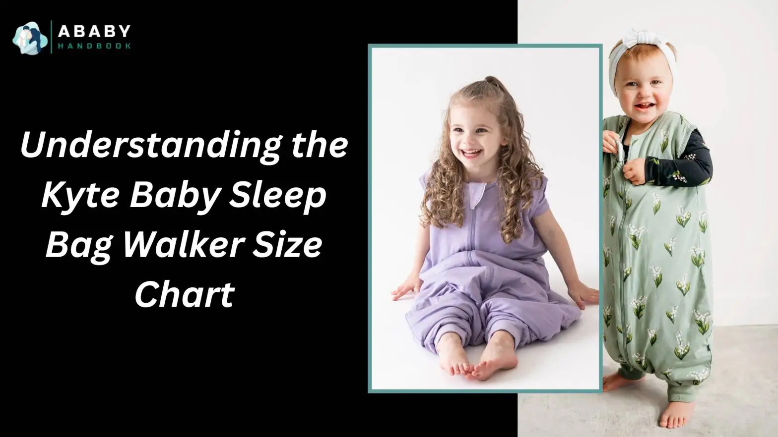 Understanding the Kyte Baby Sleep Bag Walker Size Chart