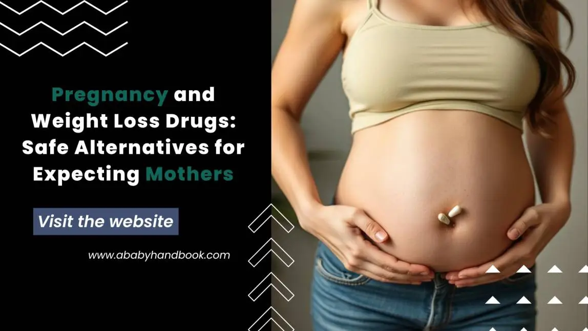 Pregnancy and Weight Loss Drugs: Safe Alternatives for Expecting Mothers